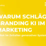 Warum schlägt Branding KI im Marketing selbst im Zeitalter generativer Systeme? 2 EII Blogbeitrag Branding schlaegt KI im Marketing