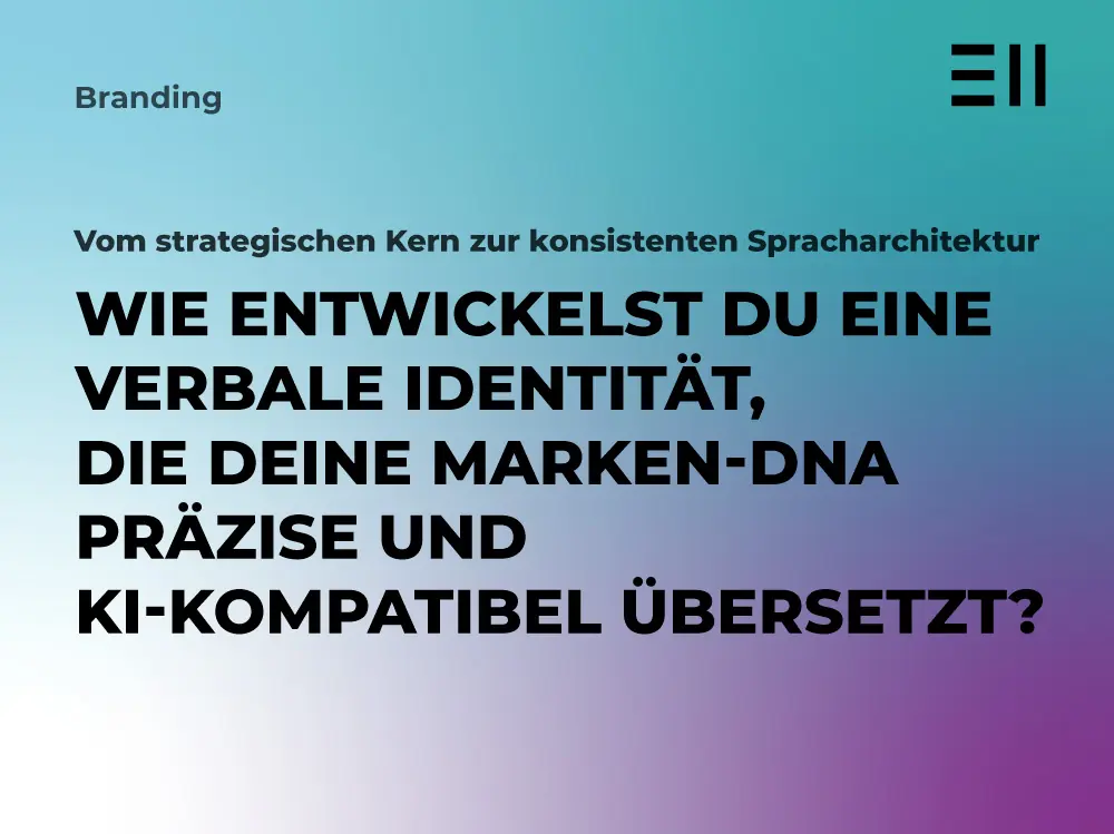 verbale identitaet entwickeln marken dna ki kompatibel EII Blogbeitrag Vorlage