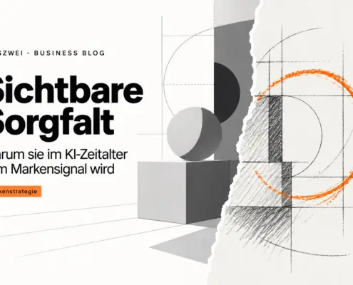 Sichtbare Sorgfalt im Wandel